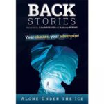 Backstories: Alone Under the Ice