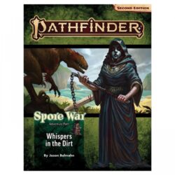 PF2: Adventure Path: Whispers in the Dirt Spore War 1/3