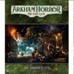 Arkham Horror LCG: The Drowned City Campaign Expansion