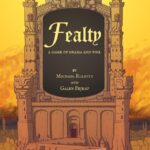 Fealty: A Game of Drama and Toil