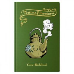 5e Teatime Adventures Core Rulebook (2nd Edition)