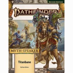 Pathfinder 2e Revised: Adventure Path: Titanbane (Myth-Speaker 3 of 3)