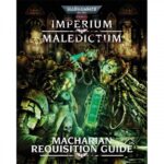 Warhammer 40k: Imperium Maledictum RPG: Macharian Requisition Guide