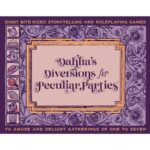 Dahlia’s Diversion for Peculiar Parties