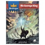 Pendragon: The Sauvage King