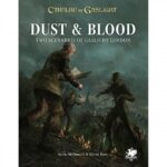 7e Call of Cthulhu: Cthulhu By Gaslight: Dust & Blood