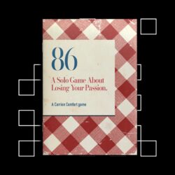 86: A Solo Game About Losing Your Passion