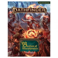 PF2R: Adventure Path: Bastion of Blasphemies