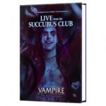 5e Vampire: The Masquerade: Live from the Succubus Club