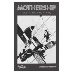 Mothership RPG: Shipbreaker’s Toolkit