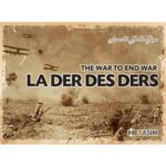 La Der des Ders – The War to End War (English Version)