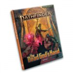 PF2E: The Dead God’s Hand
